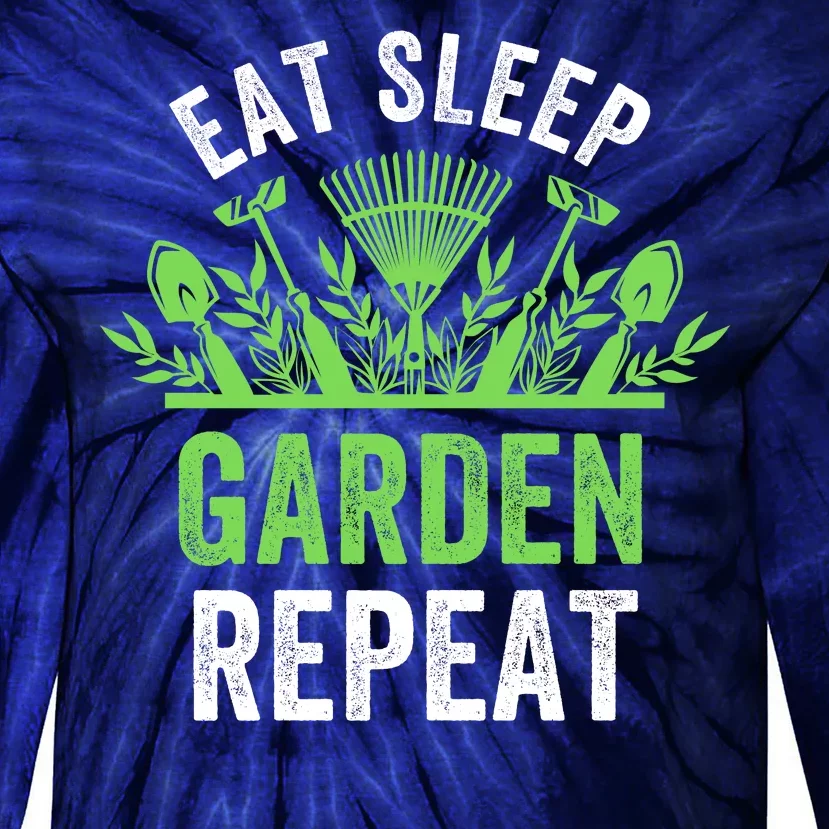 Eat Sleep Garden Repeat Funny Gardener Funny Plant Lover Funny Garden Lover Tie-Dye Long Sleeve Shirt