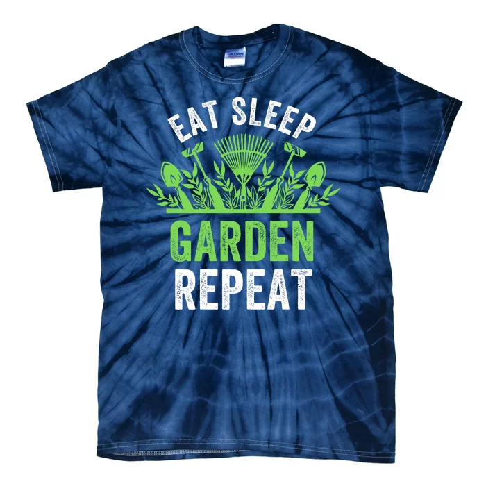 Eat Sleep Garden Repeat Funny Gardener Funny Plant Lover Funny Garden Lover Tie-Dye T-Shirt