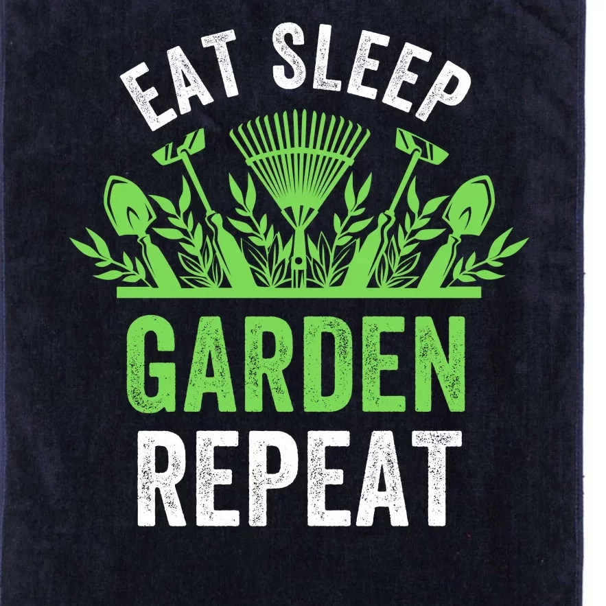 Eat Sleep Garden Repeat Funny Gardener Funny Plant Lover Funny Garden Lover Platinum Collection Golf Towel