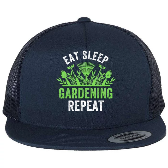 Eat Sleep Gardening Repeat Funny Gardener Funny Plant Lover Funny Plant Lover Flat Bill Trucker Hat