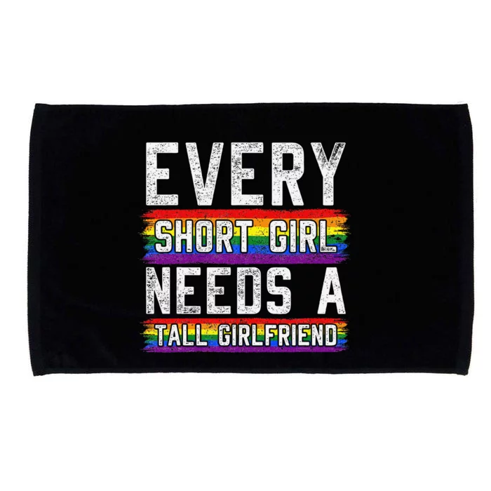 Every Short Girl Needs A Tall Girlfriend Lesbian Gift Lgbt Microfiber Hand Towel