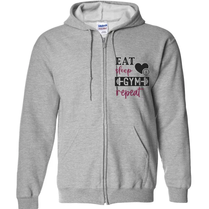 Eat Sleep Gym Repeat Athletes Battle Spirit And Gift Full Zip Hoodie