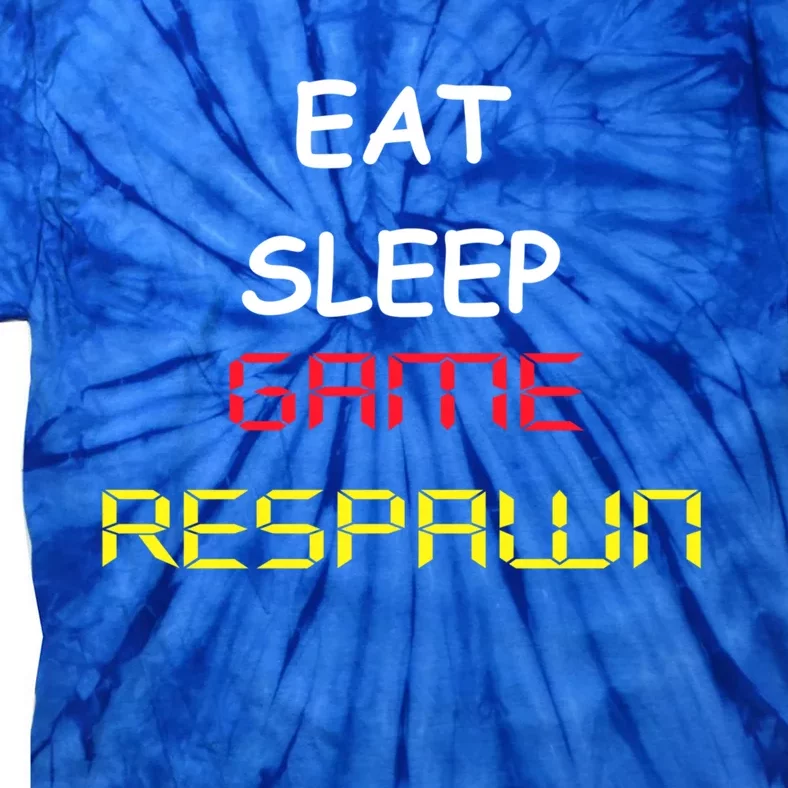 Eat Sleep Game Respawn Gamer Gaming Gift Tie-Dye T-Shirt