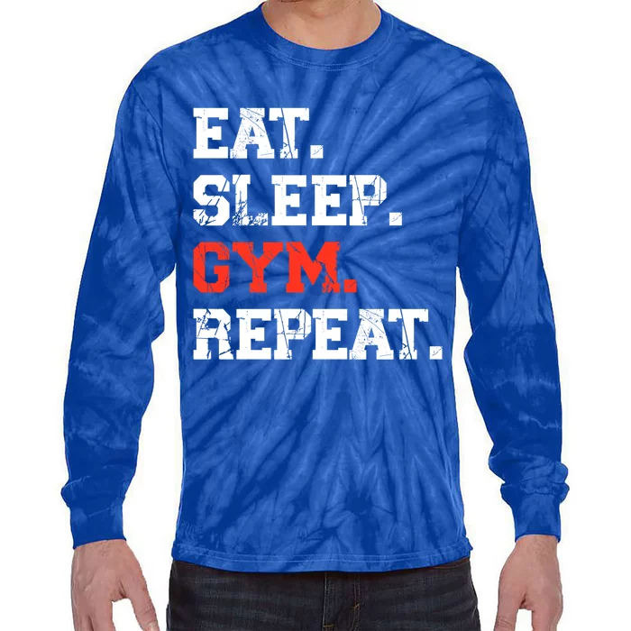 Eat Sleep Gym Repeat Funny Fitness Training Workout Gift Tie-Dye Long Sleeve Shirt