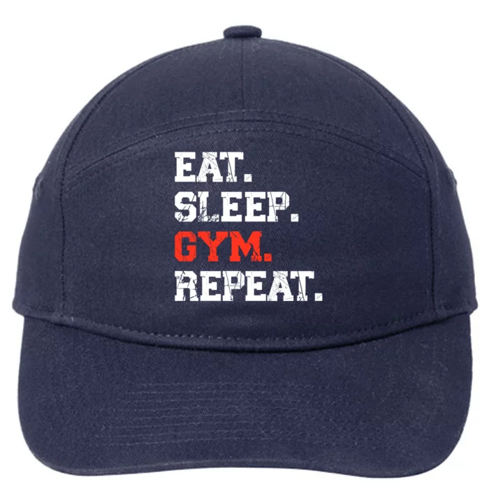 Eat Sleep Gym Repeat Funny Fitness Training Workout Gift 7-Panel Snapback Hat