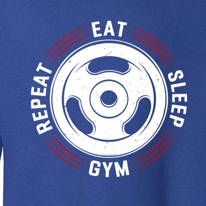 Eat Sleep Gym Repeat Funny Gym Fitness Workout Life Gift Toddler Sweatshirt