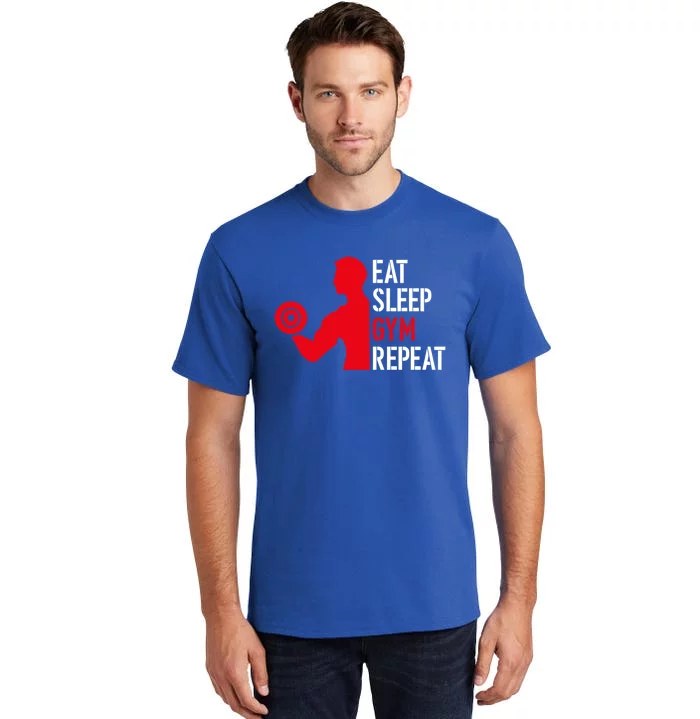 Eat Sleep Gym Repeat Workout Gift Tall T-Shirt