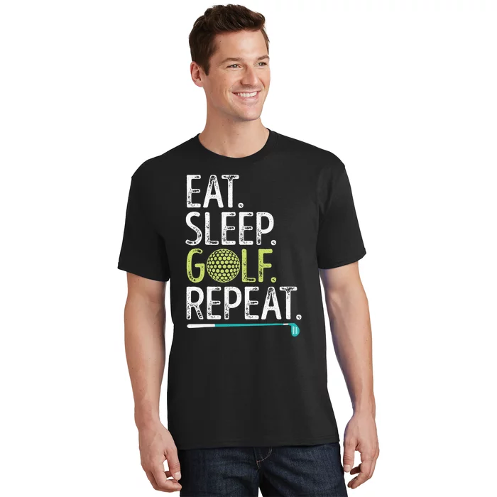 Eat Sleep Golf Repeat Player Pro Golfer Golfing Legend Golf T-Shirt