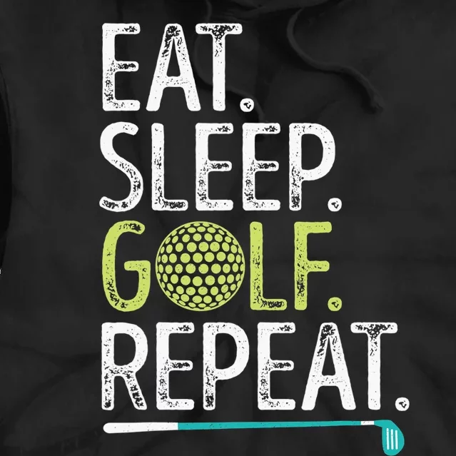 Eat Sleep Golf Repeat Player Pro Golfer Golfing Legend Golf Tie Dye Hoodie