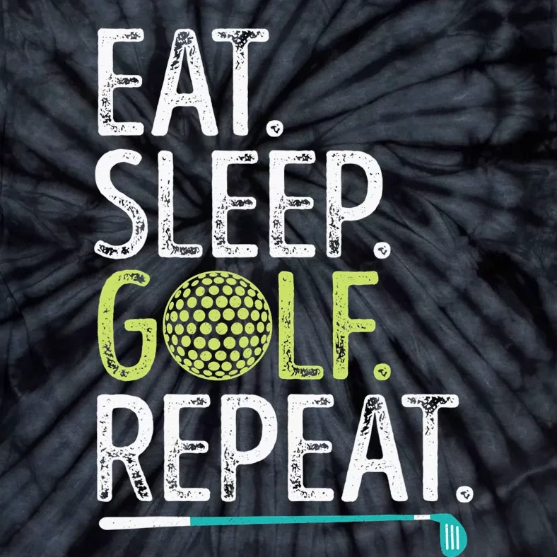 Eat Sleep Golf Repeat Player Pro Golfer Golfing Legend Golf Tie-Dye T-Shirt