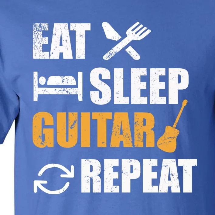 Eat Sleep Guitar Repeat For Guitar Lovers Tall T-Shirt