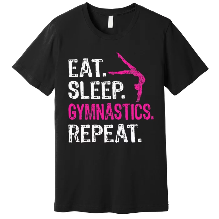 Eat Sleep Gymnastics Repeat Gymnastics Player Premium T-Shirt