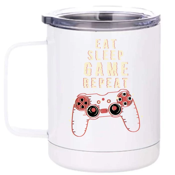 Eat Sleep Game Repeat Gamer Funny Funny Gift Front & Back 12oz Stainless Steel Tumbler Cup