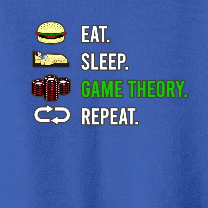 Eat Sleep Game Theory Repeat Funny Hobby Poker Player Gift Toddler T-Shirt