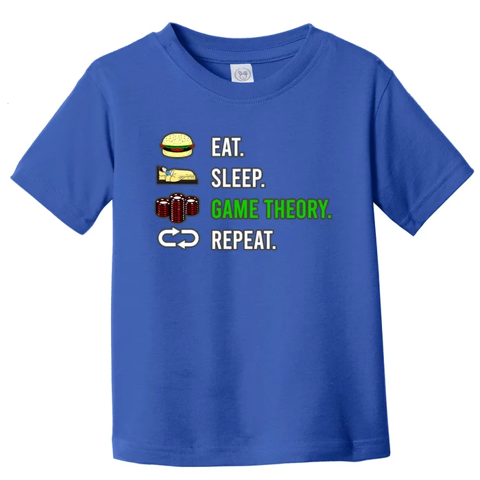 Eat Sleep Game Theory Repeat Funny Hobby Poker Player Gift Toddler T-Shirt