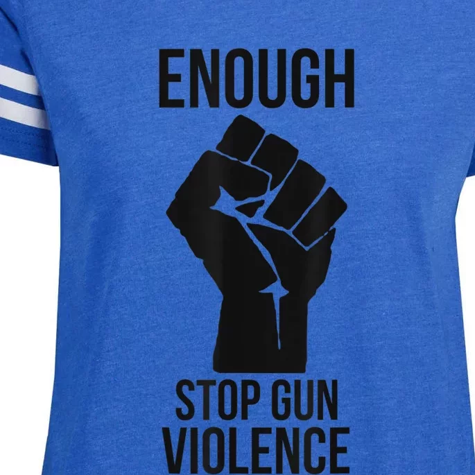 Enough Stop Gun Violence #Enough Gun Control Anti Gun Enza Ladies Jersey Football T-Shirt