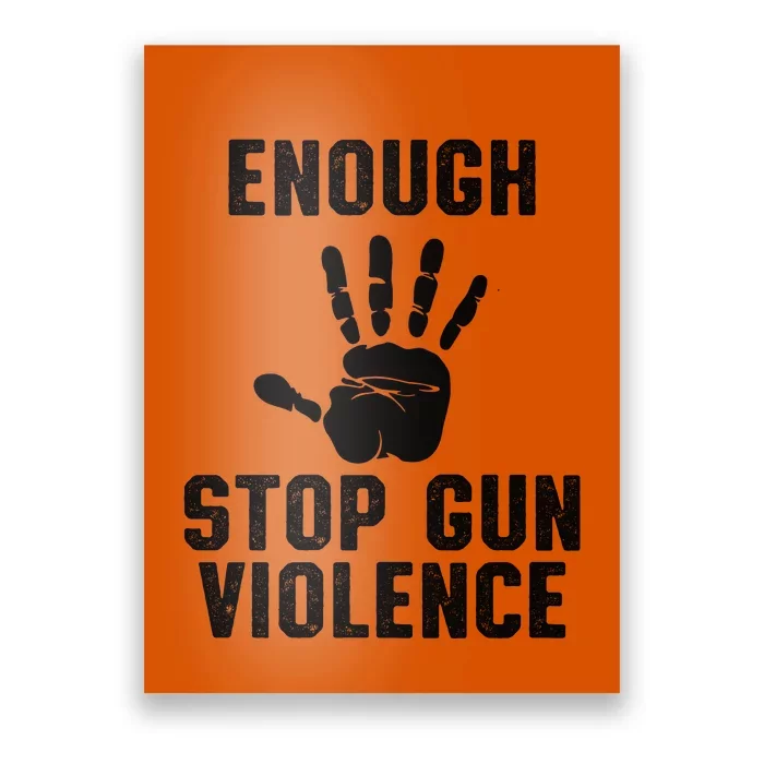 Enough! Stop Gun Violence End Gun Violence Poster