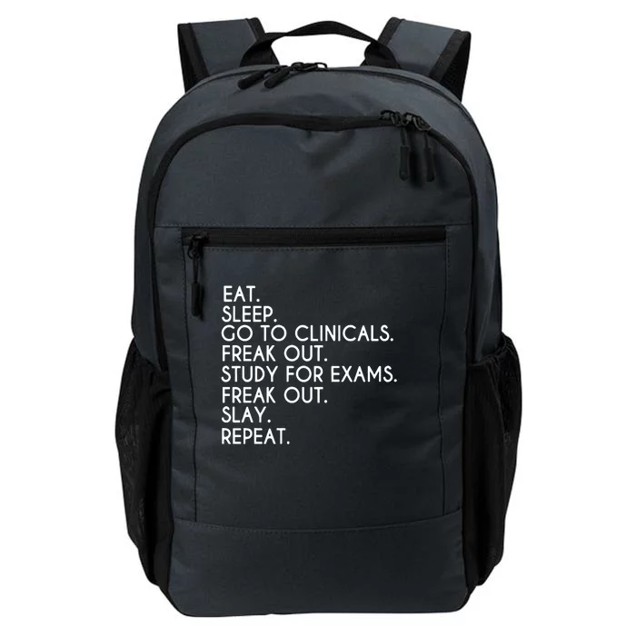 Eat Sleep Go To Clinicals Freak Out Study For Exams Nursing School Nursing Daily Commute Backpack