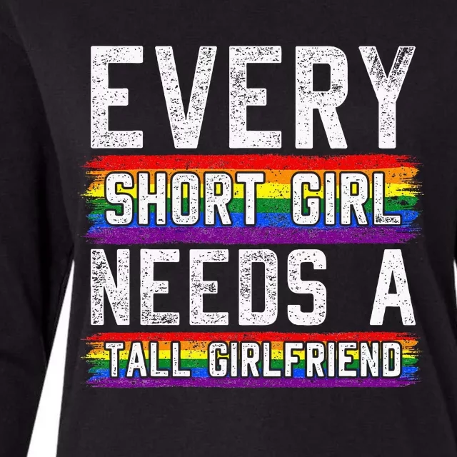 Every Short Girl Needs A Tall Girlfriend Lesbian Gift Lgbt Womens Cotton Relaxed Long Sleeve T-Shirt