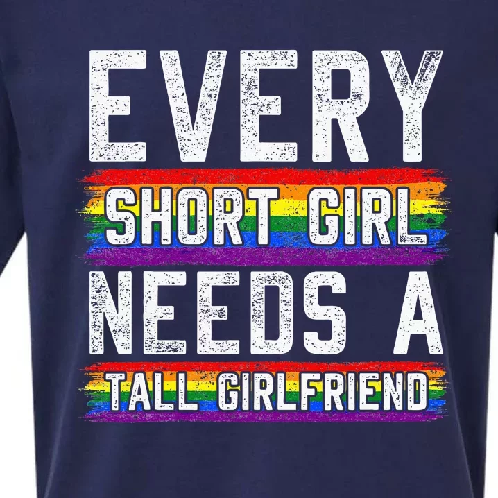 Every Short Girl Needs A Tall Girlfriend Lesbian Gift Lgbt Sueded Cloud Jersey T-Shirt