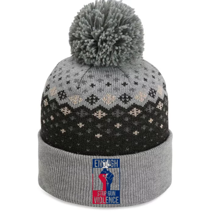 Enough Stop Gun Violence Texas Fist The Baniff Cuffed Pom Beanie