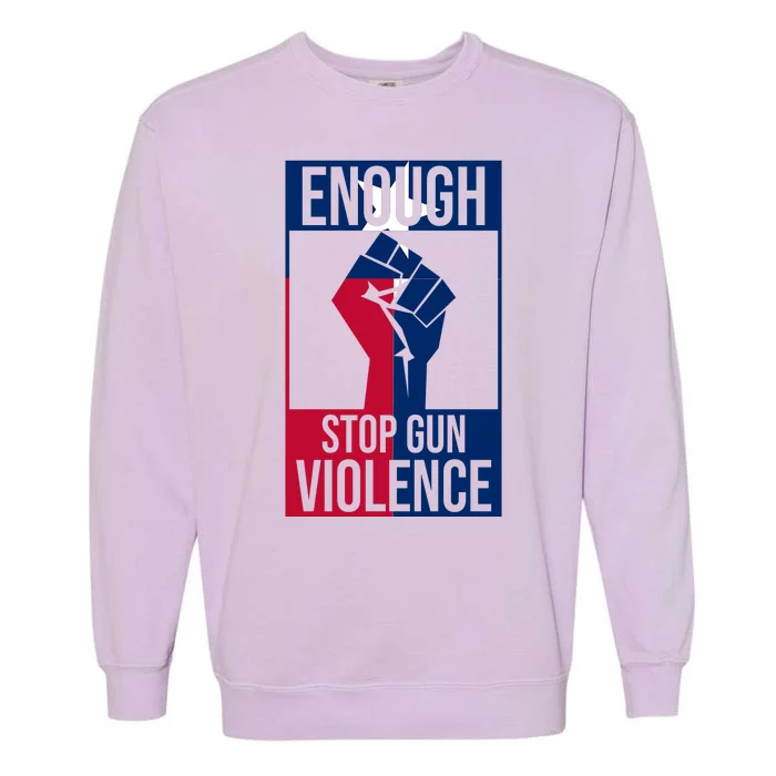 Enough Stop Gun Violence Texas Fist Garment-Dyed Sweatshirt