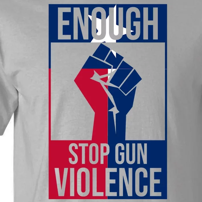 Enough Stop Gun Violence Texas Fist Tall T-Shirt