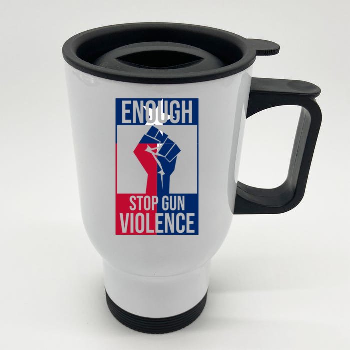 Enough Stop Gun Violence Texas Fist Front & Back Stainless Steel Travel Mug