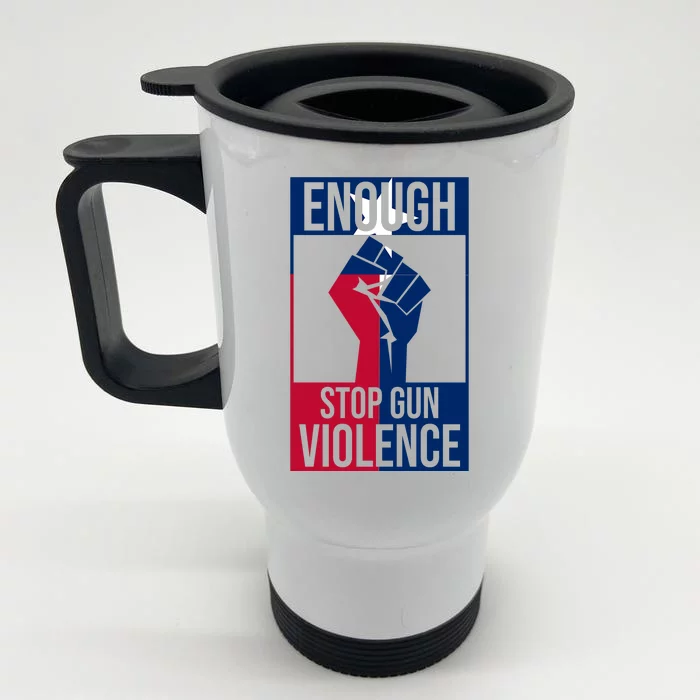 Enough Stop Gun Violence Texas Fist Front & Back Stainless Steel Travel Mug