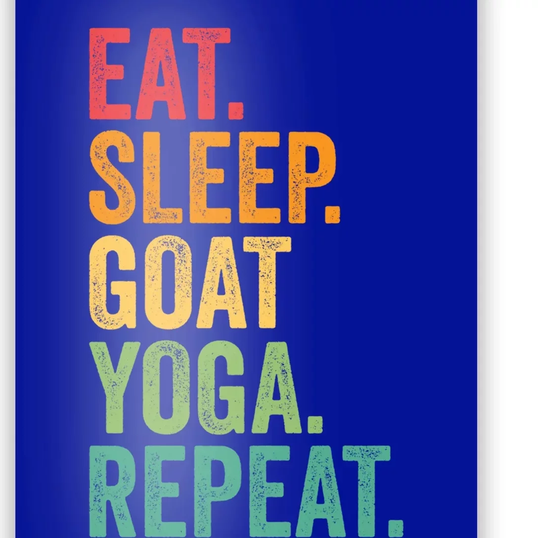 Eat Sleep Goat Yoga Repeat Funny Goat Yoga Meaningful Gift Poster