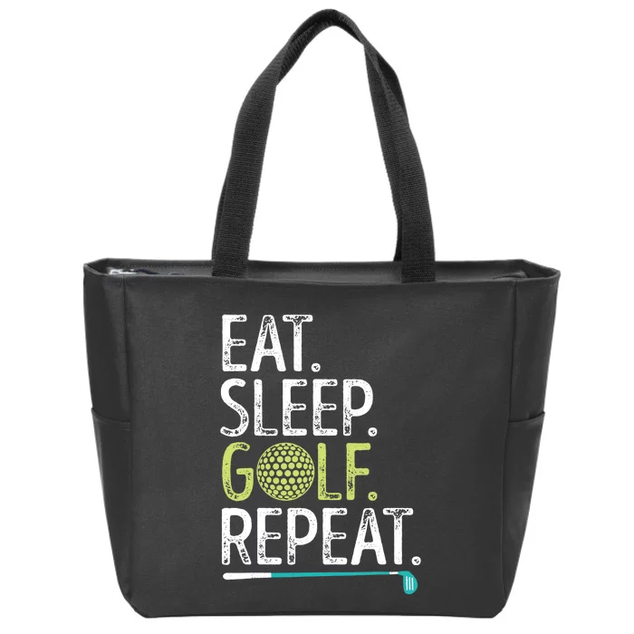 Eat Sleep Golf Repeat Golfing Golfer Funny  Wo Sports Zip Tote Bag