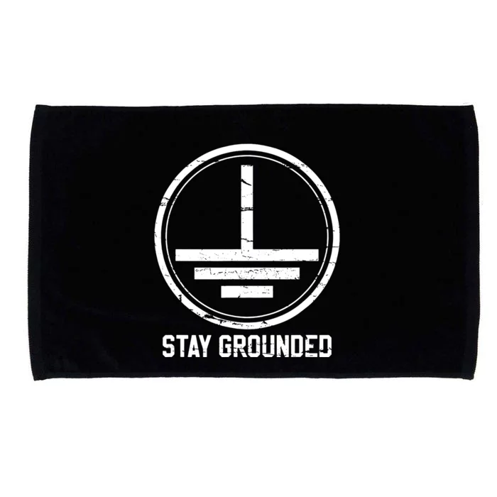 Electrician Stay Grounded Funny Nerd Engineer Gift Microfiber Hand Towel