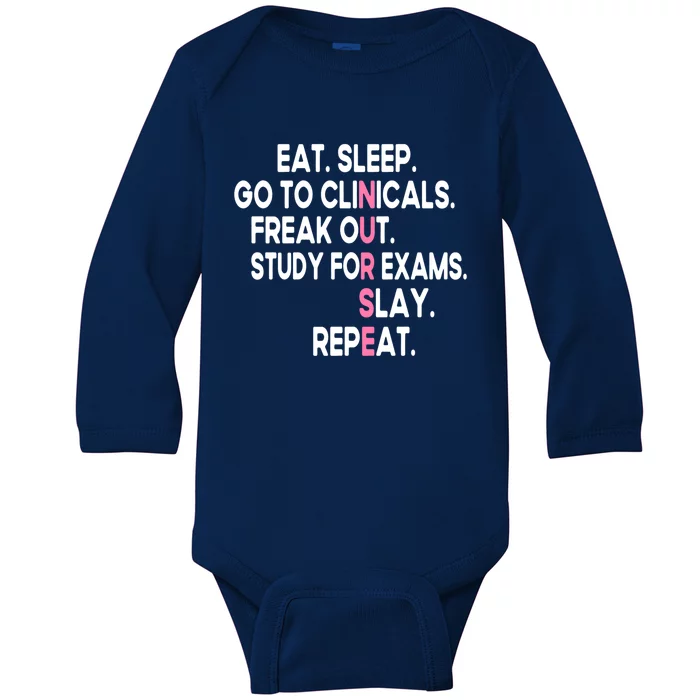 Eat Sleep Go To Clinicals Funny Future Nursing School Cool Gift Baby Long Sleeve Bodysuit