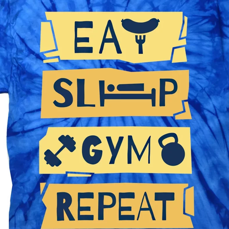 Eat Sleep Gym Repeat Fitness Weightlifting Bodybuilders Gift Tie-Dye T-Shirt