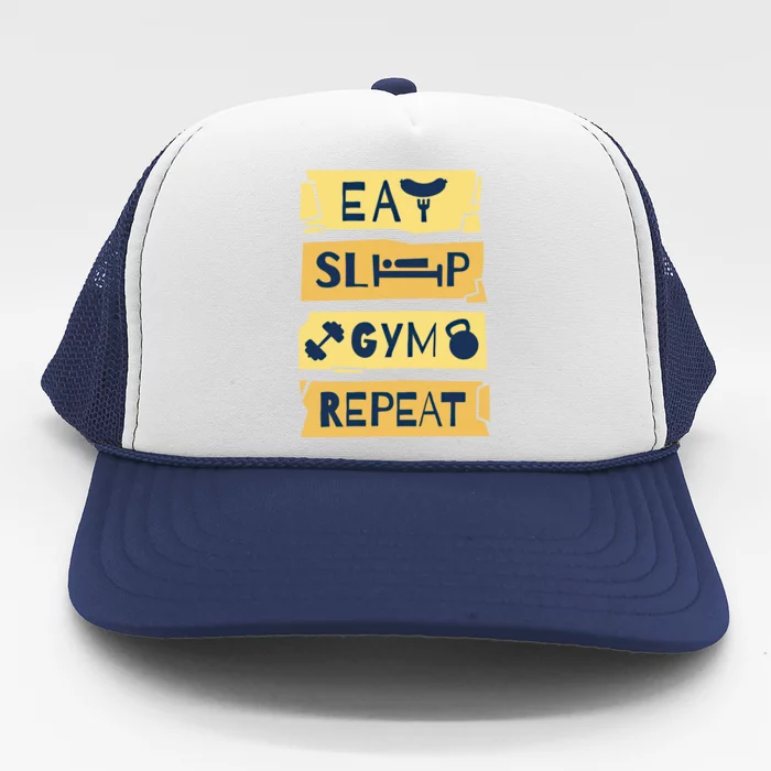 Eat Sleep Gym Repeat Fitness Weightlifting Bodybuilders Gift Trucker Hat