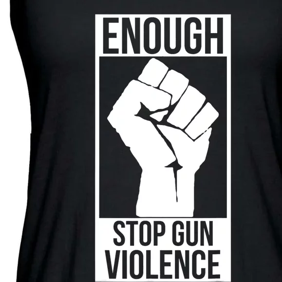 Enough Stop Gun Violence #Enough Gun Control Anti Gun Ladies Essential Flowy Tank