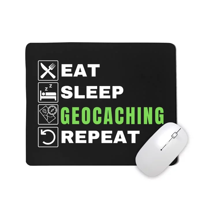 Eat Sleep Geocaching Repeat, Outdoorsman, Funny Geocaching Mousepad