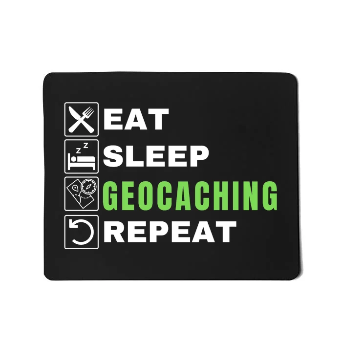 Eat Sleep Geocaching Repeat, Outdoorsman, Funny Geocaching Mousepad