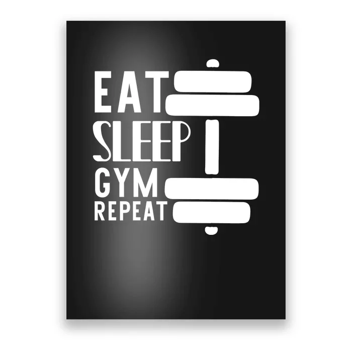 Eat Sleep Gym Repeat Poster