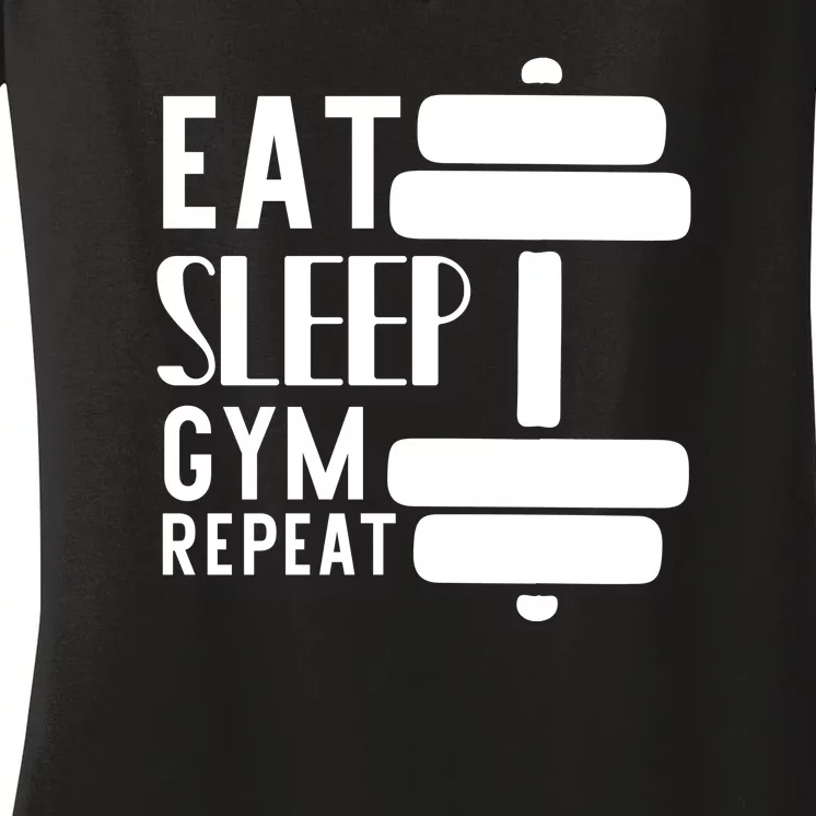 Eat Sleep Gym Repeat Women's V-Neck T-Shirt