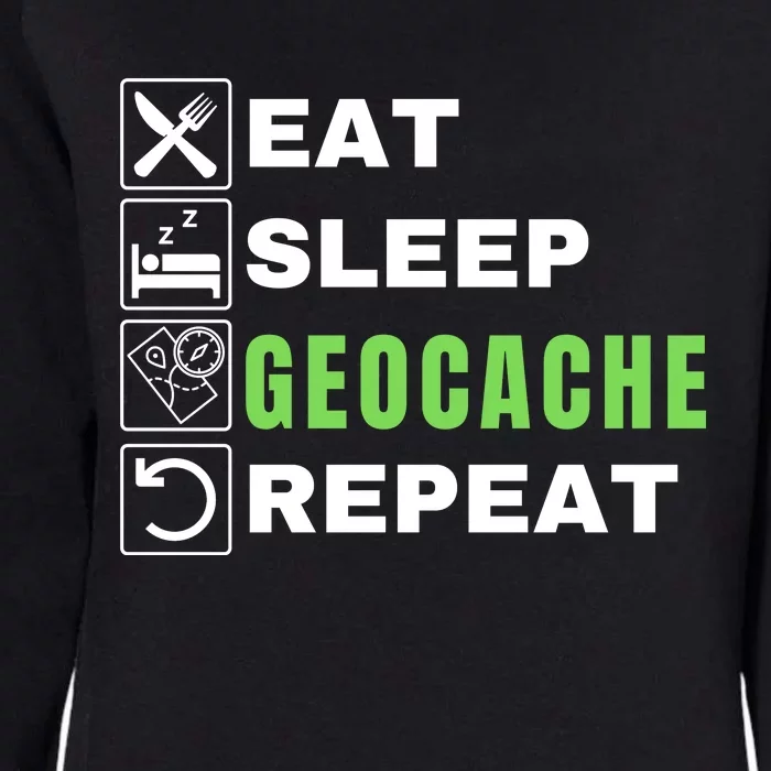 Eat Sleep Geocaching Repeat, Outdoorsman, Funny Geocache, Geocaching Womens California Wash Sweatshirt