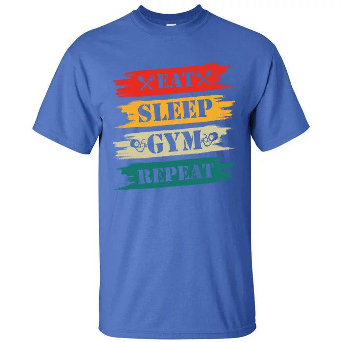 Eat Sleep Gym Repeat Retro Vintage Workout Gift Tall T-Shirt