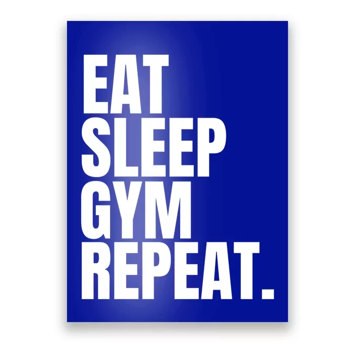 Eat Sleep Gym Repeat Gym Goer Sports Player Tee Cute Gift Poster