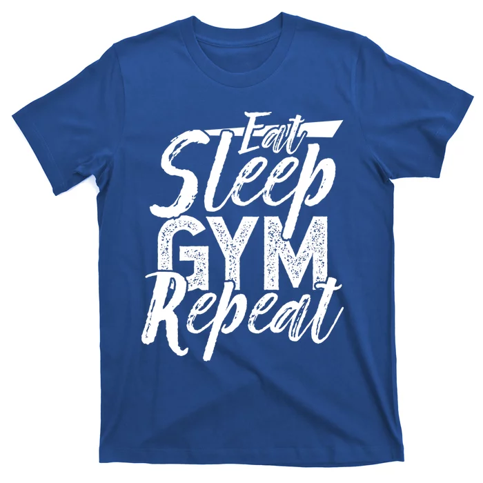 Eat Sleep Gym Repeat Top Fitness Bodybuilding Weightlifting Gift T-Shirt