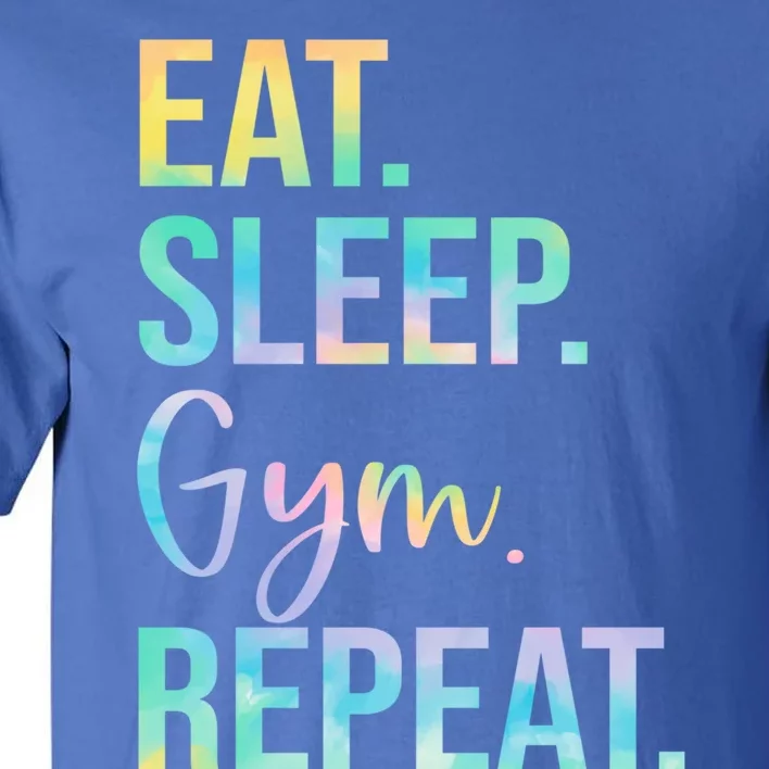 Eat Sleep Gym Repeat Weightlifting Fitness Weightlifter Gym Gift Tall T-Shirt