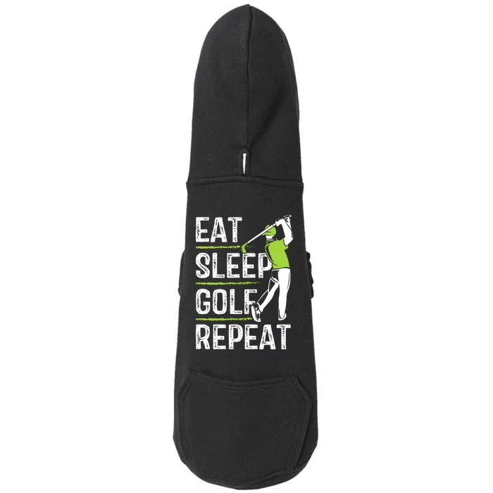 Eat Sleep Golf Repeat Funny Golfer Apparel Doggie 3-End Fleece Hoodie