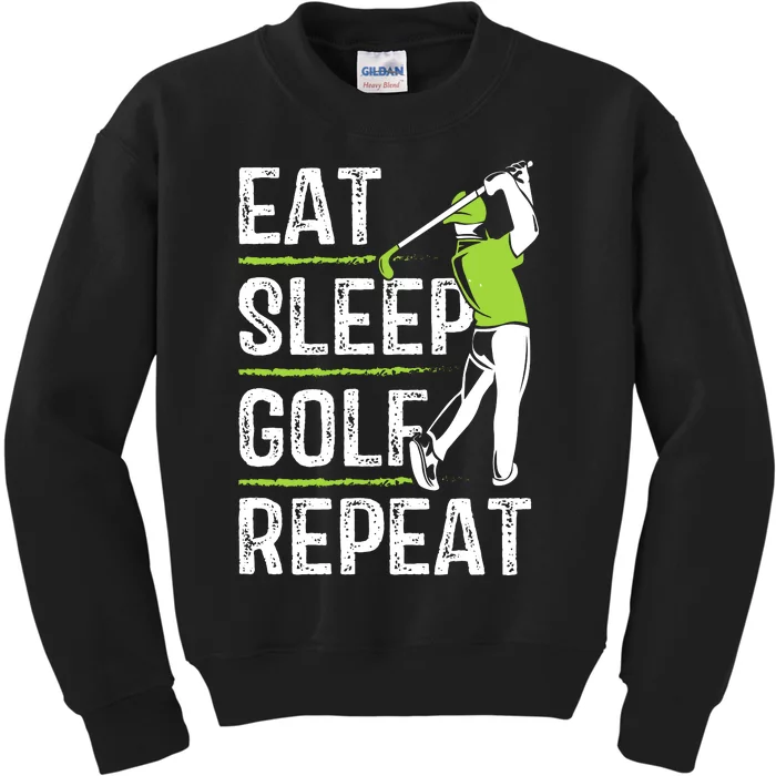 Eat Sleep Golf Repeat Funny Golfer Apparel Kids Sweatshirt