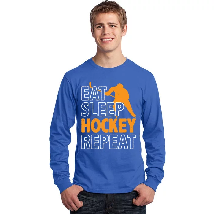 Eat Sleep Hockey Repeat Ice Hockey Lover Players Fun Meaningful Gift Tall Long Sleeve T-Shirt