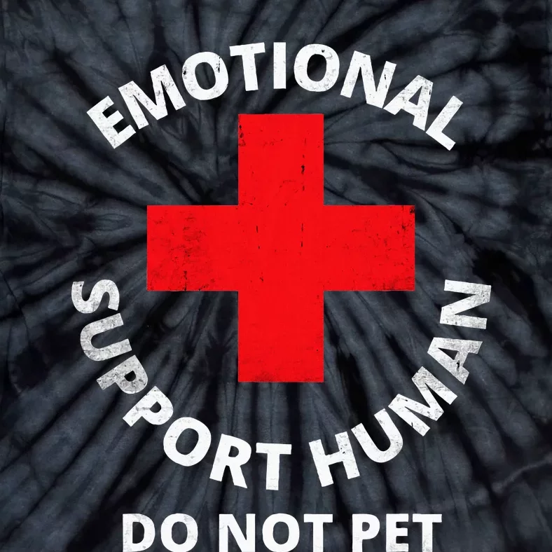 Emotional Support Human Do Not Pet Service Dog Love Humor Tie-Dye T-Shirt