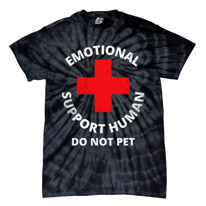 Emotional Support Human Do Not Pet Service Dog Love Humor Tie-Dye T-Shirt